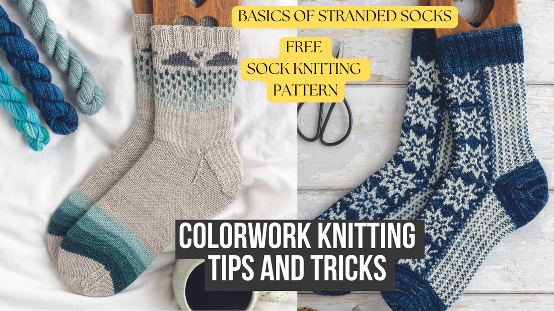 Colorwork Tips and Tricks with a FREE Sock Pattern
